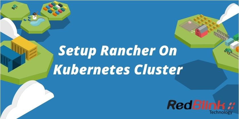 Setup Rancher On Kubernetes Cluster