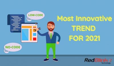 No Code & Low Code Development Trends 2021