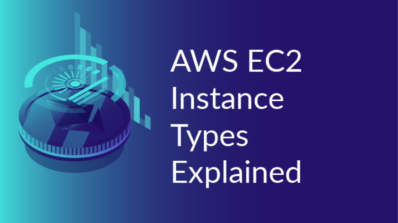 AWS - Amazon EC2 Instance types Comparison