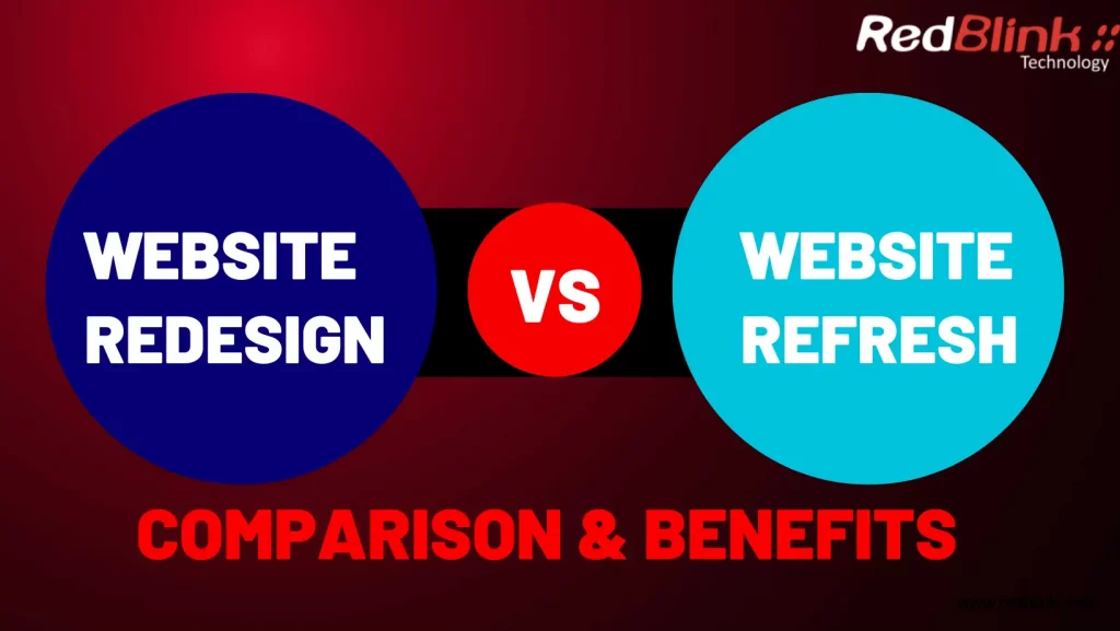 Comparison - Website Refresh and Website Redesign