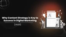 Content Strategy Importance in 2023