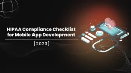 HIPAA Compliance Checklist for Mobile Apps