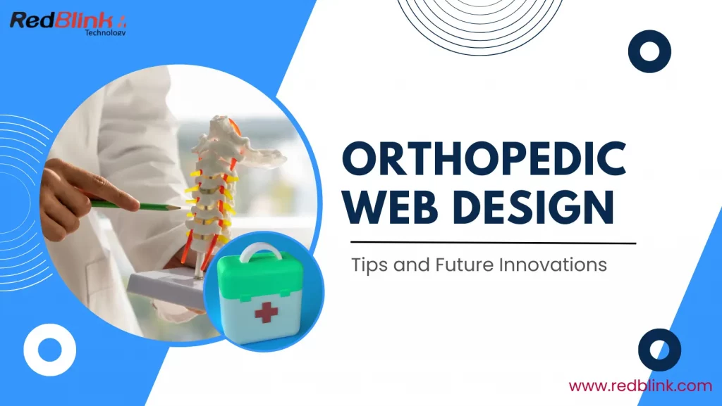 Orthopedic Web Design Tips and Future Innovations