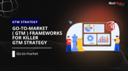 Go-To-Market GTM frameworks